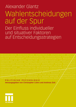 Wahlentscheidungen auf der Spur von Glantz,  Alexander