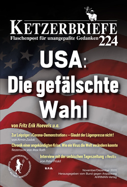 USA: Die gefälschte Wahl von Bund gegen Anpassung, Hoevels,  Fritz Erik, Priskil,  Peter, Roth,  Max, Zadak,  Armin
