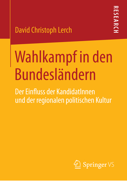 Wahlkampf in den Bundesländern von Lerch,  David Christoph