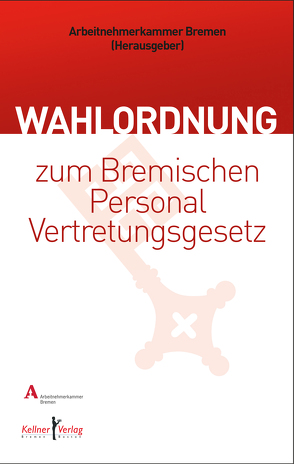 Wahlordnung zum Bremischen Personalvertretungsgesetz von Arbeitnehmerkammer Bremen