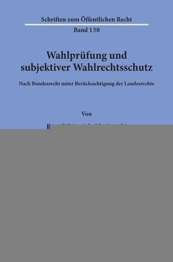 Wahlprüfung und subjektiver Wahlrechtsschutz. von Olschewski,  Bernd-Dietrich