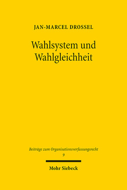 Wahlsystem und Wahlgleichheit von Drossel,  Jan-Marcel
