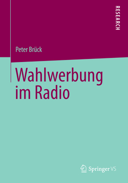 Wahlwerbung im Radio von Brück,  Peter