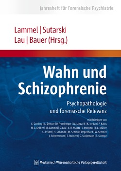 Wahn und Schizophrenie von Bauer,  Michael, Lammel,  Matthias, Lau,  Steffen, Sutarski,  Stephan