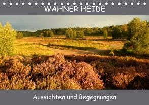 Wahner Heide – Aussichten und Begegnungen (Tischkalender 2018 DIN A5 quer) von Becker,  Bernd