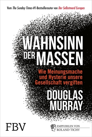 Wahnsinn der Massen von Murray,  Douglas