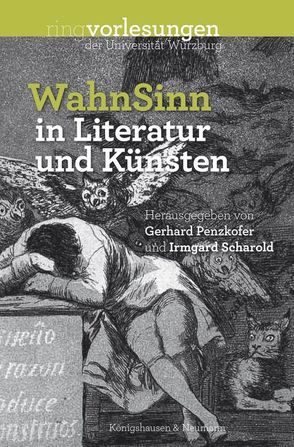 WahnSinn in Literatur und Künsten von Penzkofer,  Gerhard, Scharold,  Irmgard