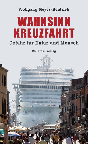 Wahnsinn Kreuzfahrt von Meyer-Hentrich,  Wolfgang