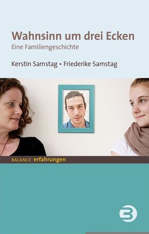 Wahnsinn um drei Ecken von Samstag,  Friederike, Samstag,  Kerstin