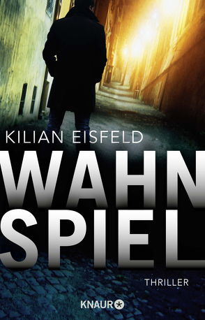 Wahnspiel von Eisfeld,  Kilian