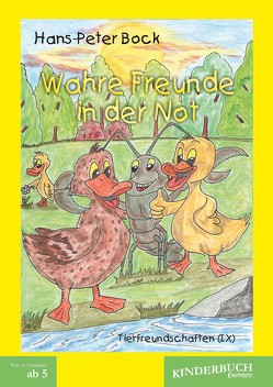 Wahre Freunde in der Not (Tierfreundschaften). Band IX von Bock,  Hans-Peter, Gräfe,  Peter