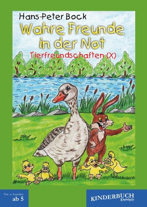 Wahre Freunde in der Not (Tierfreundschaften): Band X von Bock,  Hans-Peter, Gräfe,  Peter