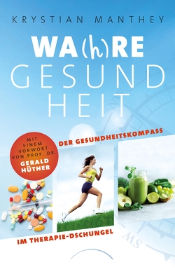 Wa(h)re Gesundheit von Manthey,  Krystian