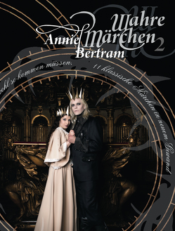 Wahre Märchen 2 von Becker,  Julia, Bertram,  Annie, Graute,  Oliver, Heitz,  Markus, Honisch,  Ju, Kinne,  Diana, Springorum,  Björn, Theobald,  Isa, von Aster,  Christian, Walter,  Rona