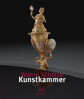 Wahre Schätze / Wahre Schätze – Kunstkammer von Andres,  Ulrike, Küster-Heise,  Katharina