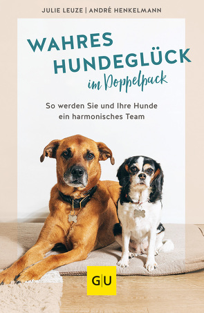 Wahres Hundeglück im Doppelpack von Henkelmann,  André, Leuze,  Julie