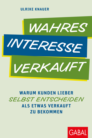 Wahres Interesse verkauft von Knauer,  Ulrike