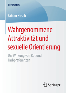 Wahrgenommene Attraktivität und sexuelle Orientierung von Kirsch,  Fabian