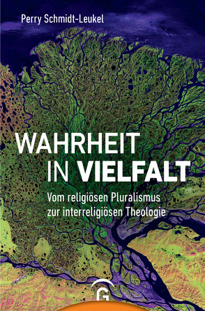 Wahrheit in Vielfalt von Ottermann,  Monika, Schmidt-Leukel,  Perry