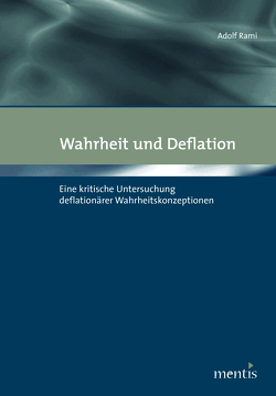 Wahrheit und Deflation von Rami,  Adolf