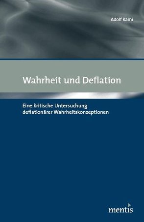 Wahrheit und Deflation von Rami,  Adolf
