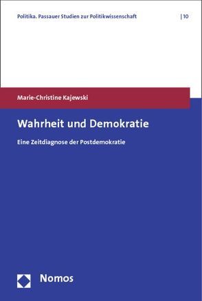 Wahrheit und Demokratie von Kajewski,  Marie-Christine