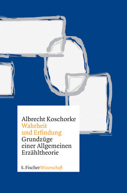 Wahrheit und Erfindung von Koschorke,  Albrecht