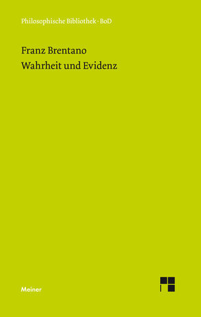 Wahrheit und Evidenz von Brentano,  Franz, Kraus,  Oskar