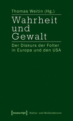 Wahrheit und Gewalt von Weitin,  Thomas