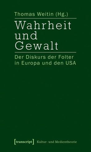 Wahrheit und Gewalt von Weitin,  Thomas