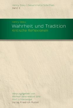 Henry Deku / Wahrheit und Tradition von Beierwaltes,  Werner, Deku,  Henry, Schönberger,  Rolf