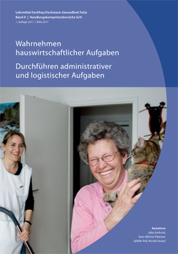 Wahrnehmen hauswirtschaftlicher Aufgaben / Durchführen administrativer und logistischer Aufgaben von Amherd,  Julia, OdASanté, Plattner,  Jean-Michel, Ruf,  Sybille, Snozzi,  Nicola