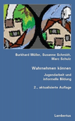 Wahrnehmen können von Müller,  Burkhard, Schmidt,  Susanne, Schulz,  Marc