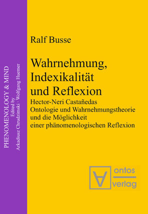 Wahrnehmung, Indexikalität und Reflexion von Busse,  Ralf