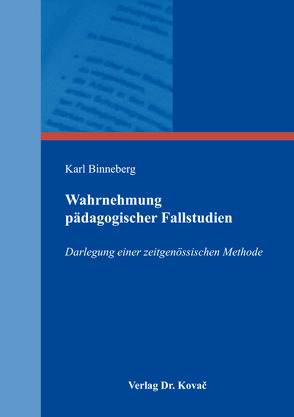 Wahrnehmung pädagogischer Fallstudien von Binneberg,  Karl