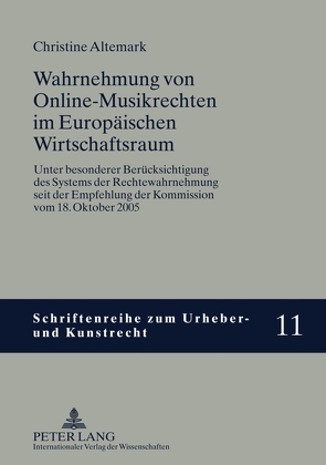 Wahrnehmung von Online-Musikrechten im Europäischen Wirtschaftsraum von Altemark,  Christine