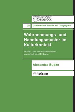 Wahrnehmungs- und Handlungsmuster im Kulturkontakt von Budke,  Alexandra