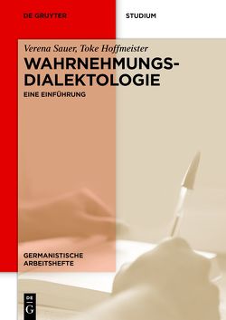 Wahrnehmungsdialektologie von Hoffmeister,  Toke, Sauer,  Verena