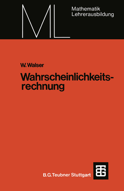 Wahrscheinlichkeitsrechnung von Walser,  Willi