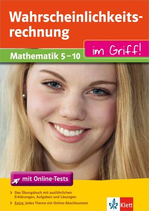 Klett Wahrscheinlichkeitsrechnung im Griff Mathematik Klasse 5 – 10 von Homrighausen,  Heike