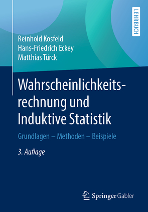 Wahrscheinlichkeitsrechnung und Induktive Statistik von Eckey,  Hans Friedrich, Kosfeld,  Reinhold, Türck,  Matthias