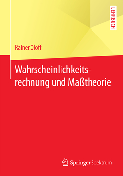 Wahrscheinlichkeitsrechnung und Maßtheorie von Oloff,  Rainer