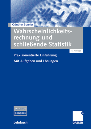 Wahrscheinlichkeitsrechnung und schließende Statistik von Bourier,  Günther