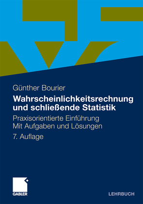 Wahrscheinlichkeitsrechnung und schließende Statistik von Bourier,  Günther