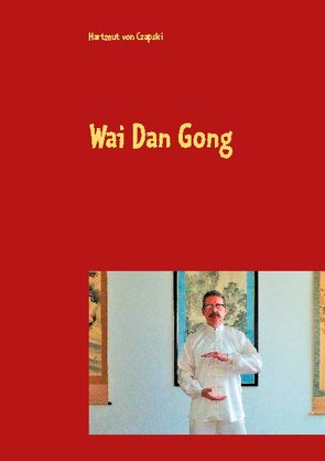 Wai Dan Gong von von Czapski,  Hartmut