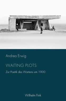 Waiting Plots von Erwig,  Andrea