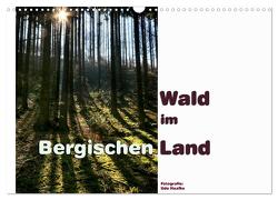 Wald im Bergischen Land 2024 (Wandkalender 2024 DIN A3 quer), CALVENDO Monatskalender von Haafke,  Udo