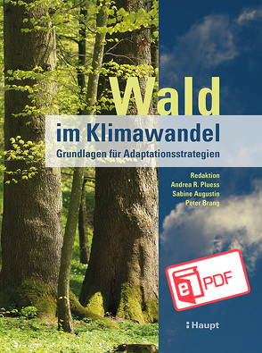 Wald im Klimawandel von Augustin,  Sabine, Brang,  Peter, Pluess,  Andrea R.