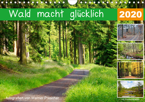 Wald macht glücklich (Wandkalender 2020 DIN A4 quer) von Prescher,  Werner