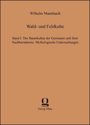 Wald- und Feldkulte von Mannhardt,  Wilhelm